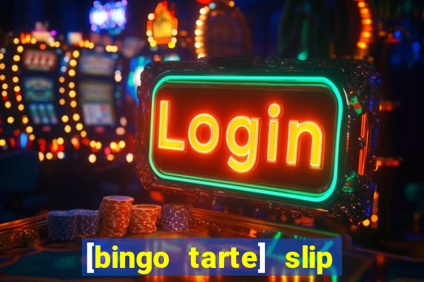 [bingo tarte] slip & stop 1988 part 1